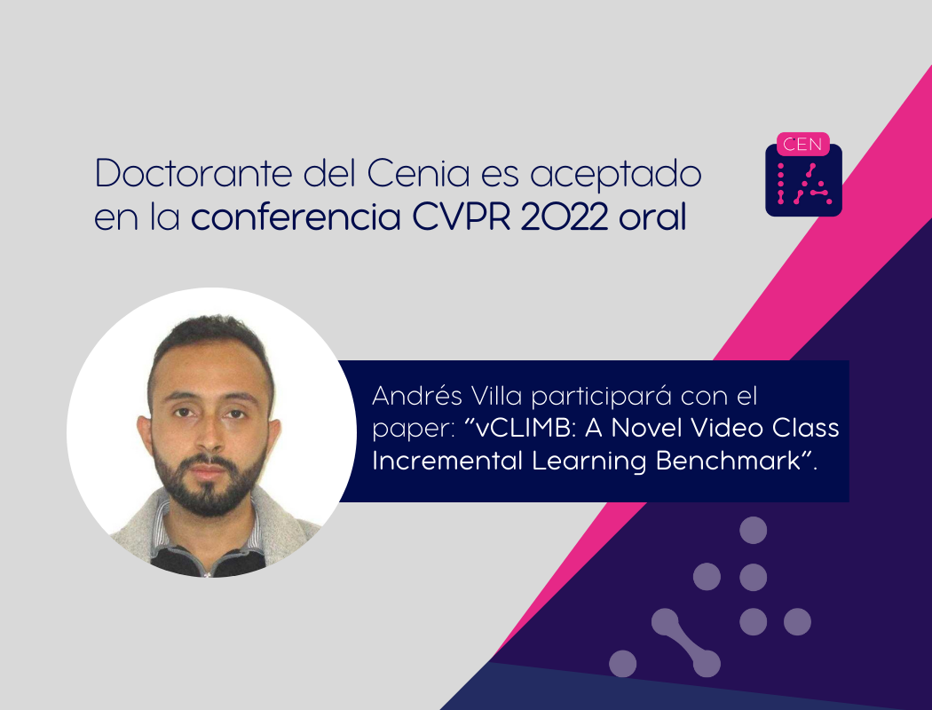 Paper de doctorante Cenia es aceptado en la conferencia "CVPR 2022"