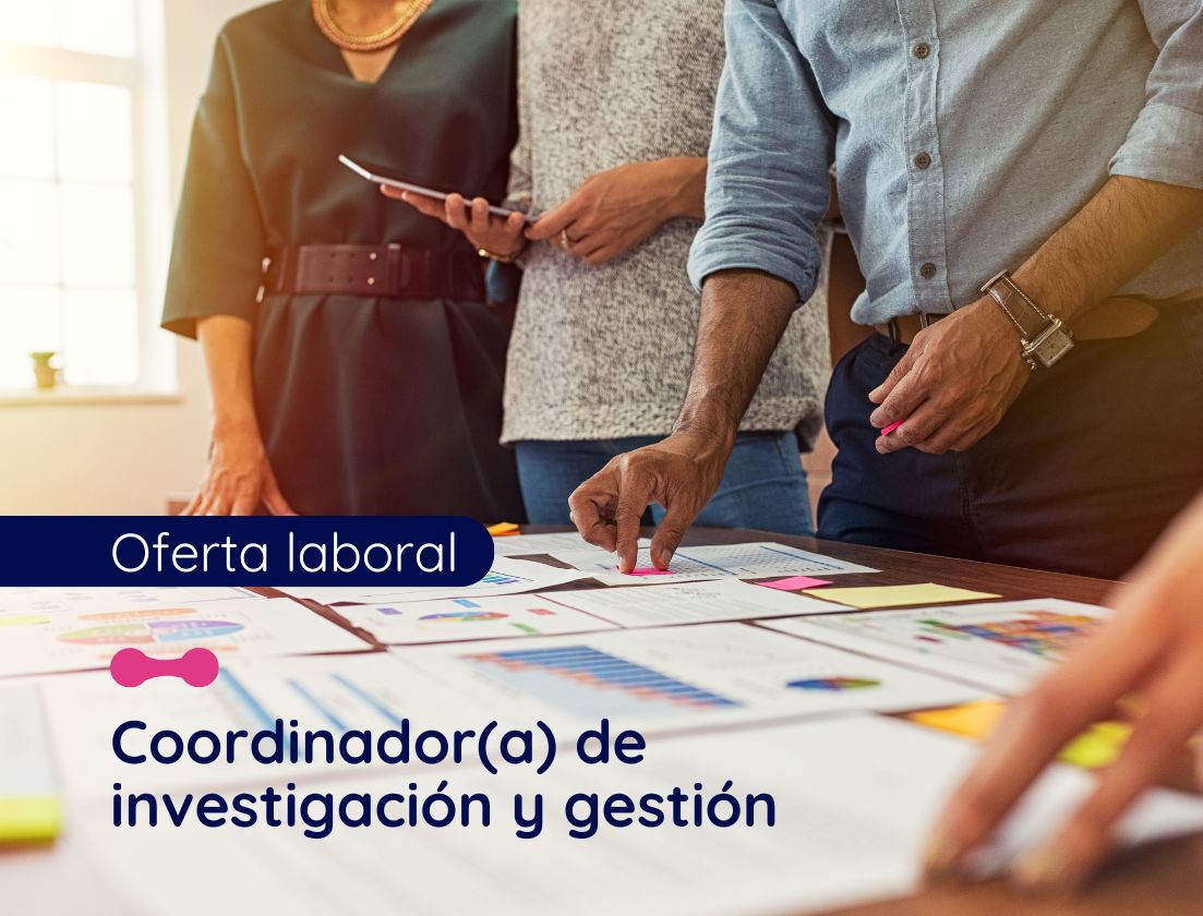 Oferta laboral: Coordinador/a de investigación y gestión